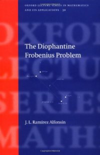 cover of the book The Diophantine Frobenius problem