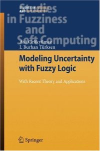 cover of the book Modeling uncertainty with fuzzy logic: with recent theory and applications