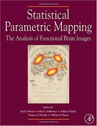 cover of the book Statistical parametric mapping: the analysis of funtional brain images