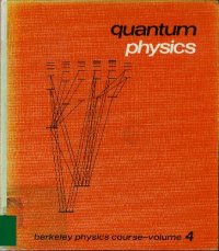 cover of the book Berkeley physics course, vol.4 - quantum physics