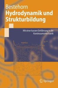 cover of the book Hydrodynamik und Strukturbildung: Mit einer kurzen Einführung in die Kontinuumsmechanik