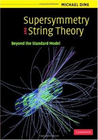 cover of the book Supersymmetry and string theory: beyond the standard model