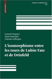 cover of the book L'isomorphisme entre les tours de Lubin-Tate et de Drinfeld