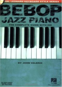 cover of the book Bebop jazz piano: the complete guide with CD!