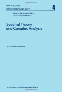 cover of the book Notas de Matemática (49): Spectral Theory and Complex Analysis