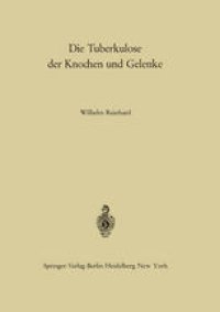 cover of the book Die Tuberkulose der Knochen und Gelenke