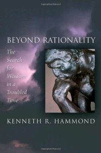 cover of the book Beyond Rationality: The Search for Wisdom in a Troubled Time