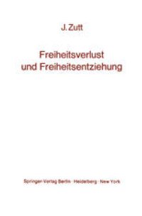 cover of the book Freiheitsverlust und Freiheitsentziehung: Schicksale sogenannter Geisteskranker