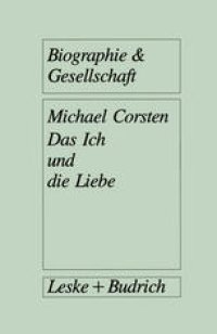 cover of the book Das Ich und die Liebe: Subjektivität Intimität Vergesellschaftung