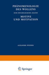 cover of the book Phänomenologie des Wollens: Eine Psychologische Analyse Motive und Motivation