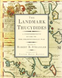 cover of the book The Landmark Thucydides: A Comprehensive Guide to the Peloponnesian War