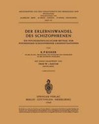 cover of the book Der Erlebniswandel des Schizophrenen: Ein psychopathologischer Beitrag zur Psychonomie schizophrener Grundsituationen