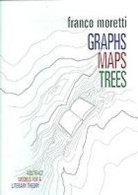 cover of the book Graphs, maps, trees: abstract models for a literary history