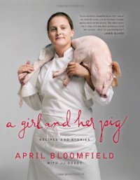 cover of the book A Girl and Her Pig: Recipes and Stories