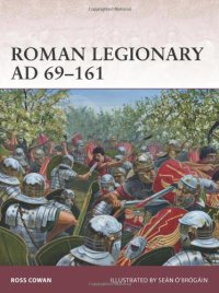 cover of the book Roman Legionary AD 69-161