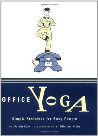 cover of the book Office Yoga: Simple Stretches for Busy People