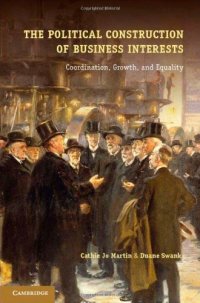 cover of the book The Political Construction of Business Interests: Coordination, Growth, and Equality