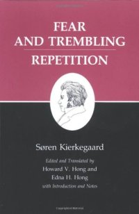 cover of the book Fear and Trembling/Repetition : Kierkegaard's Writings, Vol. 6