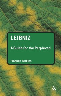 cover of the book Leibniz: A Guide for the Perplexed