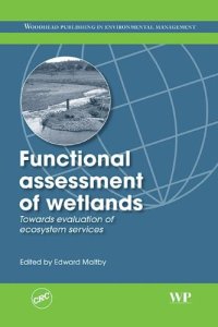 cover of the book The Functional Assessment of Wetland Ecosystems: Towards Evaluation of Ecosystem Services