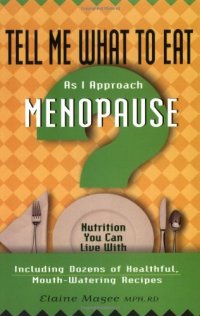 cover of the book Tell Me What to Eat As I Approach Menopause