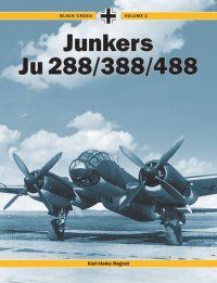 cover of the book Black Cross Volume 2: Junkers 288/388/488