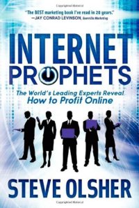 cover of the book Internet Prophets: The World's Leading Experts Reveal How to Profit Online