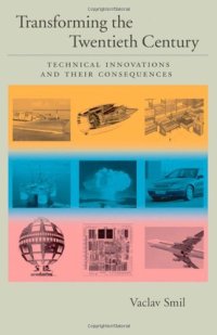 cover of the book Transforming the Twentieth Century: Technical Innovations and Their Consequences