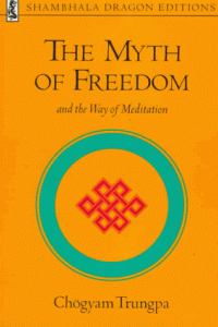 cover of the book The Myth of Freedom and the Way of Meditation