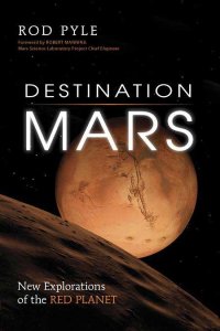 cover of the book Destination Mars: new explorations of the Red Planet