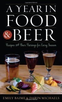 cover of the book A Year in Food and Beer: Recipes and Beer Pairings for Every Season
