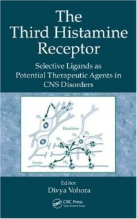 cover of the book The Third Histamine Receptor: Selective Ligands as Potential Therapeutic Agents in CNS Disorders