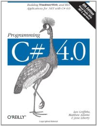 cover of the book Programming C# 4.0: Building Windows, Web, and RIA Applications for the .NET 4.0 Framework