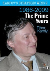 cover of the book Karpov's Strategic Wins 2: The Prime Years: 1986-2010