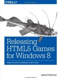 cover of the book Releasing HTML5 Games for Windows 8