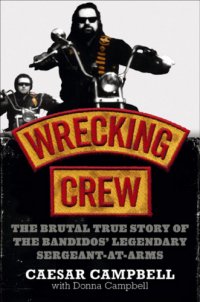 cover of the book Wrecking Crew : the brutal true story of the Bandidos' legendary sergeant-at-arms