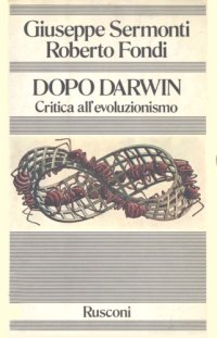 cover of the book Dopo Darwin. Critica all'evoluzionismo