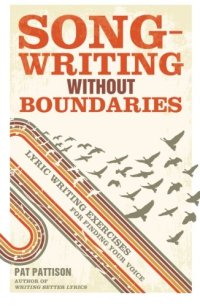 cover of the book Songwriting Without Boundaries: Lyric Writing Exercises for Finding Your Voice