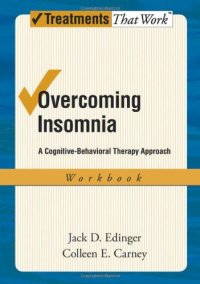 cover of the book Overcoming Insomnia: A Cognitive-Behavioral Therapy Approach Workbook