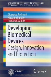 cover of the book Developing Biomedical Devices: Design, Innovation and Protection