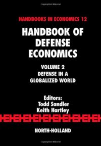 cover of the book Handbook of Defense Economics: Defense in a Globalized World