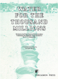 cover of the book Water for the Thousand Millions. Written by the Water Panel of the Intermediate Technology Development Group Founded by Dr. E.F. Schumacher