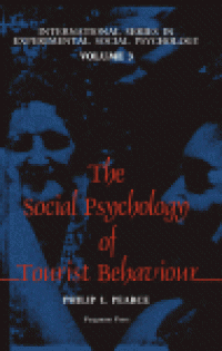 cover of the book The Social Psychology of Tourist Behaviour