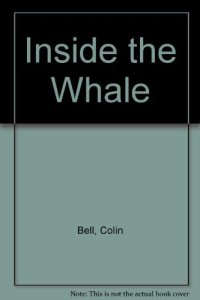 cover of the book Inside the Whale. Ten Personal Accounts of Social Research