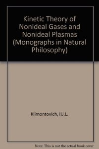 cover of the book Kinetic Theory of Nonideal Gases and Nonideal Plasmas