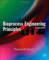 cover of the book Bioprocess Engineering Principles, Second Edition