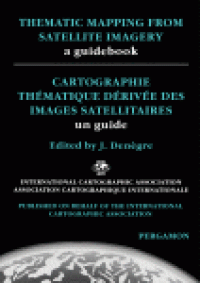 cover of the book Thematic Mapping from Satellite Imagery: a Guidebook