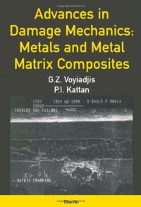 cover of the book Advances in Damage Mechanics: Metals and Metal Matrix Composites