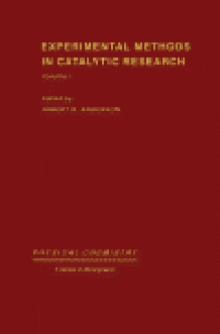 cover of the book Experimental Methods in Catalytic Research. Physical Chemistry: A Series of Monographs