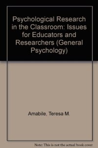 cover of the book Psychological Research in the Classroom. Issues for Educators and Researchers